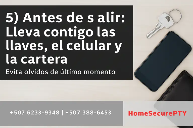 Checklist antes de salir: llaves, móvil y cartera – HomeSecurePTY Panamá